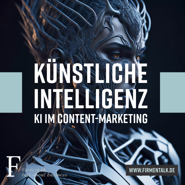 Künstliche Intelligenz – KI im Content-Marketing